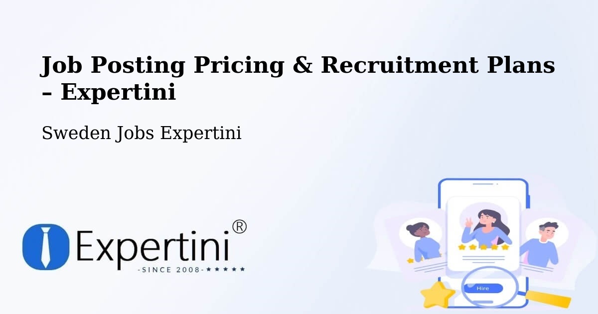 Job Posting Pricing & Recruitment Plans – Halmstad - Halmstad, Sweden Jobs Expertini